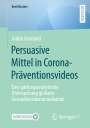 Judith Reinbold: Persuasive Mittel in Corona-Präventionsvideos, Buch