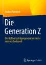 Anders Parment: Die Generation Z, Buch