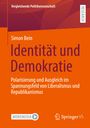 Simon Bein: Identität und Demokratie, Buch