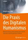 : Die Praxis des Digitalen Humanismus, Buch