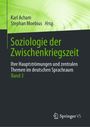 : Soziologie der Zwischenkriegszeit. Ihre Hauptströmungen und zentralen Themen im deutschen Sprachraum, Buch