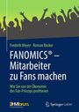 Frederik Meyer: FANOMICS® - Mitarbeiter zu Fans machen, Buch