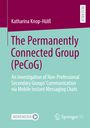 Katharina Knop-Hülß: The Permanently Connected Group (PeCoG), Buch