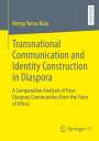 Merga Yonas Bula: Transnational Communication and Identity Construction in Diaspora, Buch