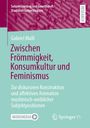 Gabriel Malli: Zwischen Frömmigkeit, Konsumkultur und Feminismus, Buch