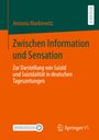 Antonia Markiewitz: Zwischen Information und Sensation, Buch