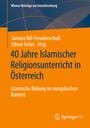 : 40 Jahre Islamischer Religionsunterricht in Österreich, Buch