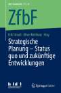 : Strategische Planung - Status quo und zukünftige Entwicklungen, Buch