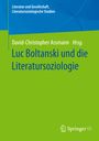 : Luc Boltanski und die Literatursoziologie, Buch