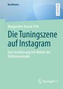 Margarethe Koncki-Polt: Die Tuningszene auf Instagram, Buch