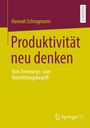 Hannah Schragmann: Produktivität neu denken, Buch