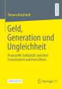 Tamara Bosshardt: Geld, Generation und Ungleichheit, Buch