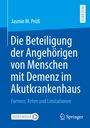 Jasmin M. Prüß: Die Beteiligung der Angehörigen von Menschen mit Demenz im Akutkrankenhaus, Buch