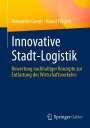 Alexander Goudz: Innovative Stadt-Logistik, Buch