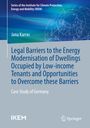 Jana Karras: Legal barriers to the energy modernisation of dwellings occupied by low-income tenants and opportunities to overcome these barriers, Buch
