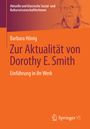 Barbara Hönig: Zur Aktualität von Dorothy E. Smith, Buch