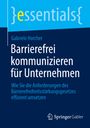 Gabriele Horcher: Barrierefrei kommunizieren für Unternehmen, Buch