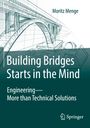 Moritz Menge: Building Bridges Starts in the Mind, Buch