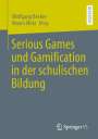 : Serious Games und Gamification in der schulischen Bildung, Buch