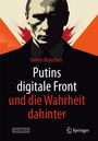 Steven Broschart: Putins digitale Front und die Wahrheit dahinter, Buch