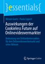 Miriam Goetz: Auswirkungen der Cookieless Future auf Onlinevideovermarkter, Buch