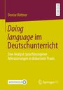 Denise Büttner: Doing language im Deutschunterricht, Buch