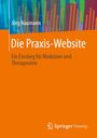 Jörg Naumann: Die Praxis-Website, Buch