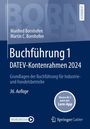 Manfred Bornhofen: Buchführung 1 DATEV-Kontenrahmen 2024, Buch,Div.