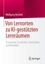 Wolfgang Reichelt: Von Lernorten zu KI-gestützten Lernräumen, Buch