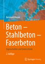 Bernhard Wietek: Beton ¿ Stahlbeton ¿ Faserbeton, Buch