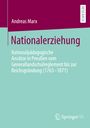 Andreas Marx: Nationalerziehung, Buch