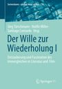 : Der Wille zur Wiederholung I, Buch