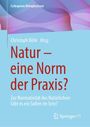 : Natur - eine Norm der Praxis?, Buch