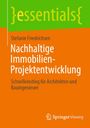 Stefanie Friedrichsen: Nachhaltige Immobilien-Projektentwicklung, Buch