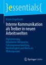 Kristin Engelhardt: Interne Kommunikation als Treiber in neuen Arbeitswelten, Buch