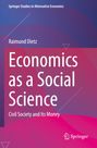 "Economics as a Social Science: Civil Society and Its Money" von Raimund Dietz. Lila-rosa Hintergrund, Springer-Logo.