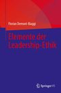 Florian Demont-Biaggi: Elemente der Leadership-Ethik, Buch