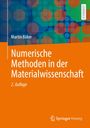 Martin Bäker: Numerische Methoden in der Materialwissenschaft, Buch