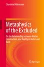 Charlotte Döhrmann: Metaphysics of the Excluded, Buch