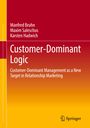 Buchtitel: "Customer-Dominant Logic". Autoren: Manfred Bruhn, Maxim Saleschus, Karsten Hadwich. Herausgeber: Springer.