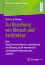 Kathrin Schlenker: Zur Beziehung von Mensch und Architektur, Buch