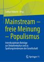 : Mainstream - freie Meinung - Populismus, Buch