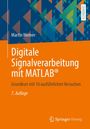 Martin Werner: Digitale Signalverarbeitung mit MATLAB®, Buch