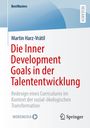 Martin Harz-Vrátil: Die Inner Development Goals in der Talententwicklung, Buch