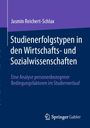 Jasmin Reichert-Schlax: Studienerfolgstypen in den Wirtschafts- und Sozialwissenschaften, Buch