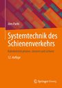 Jörn Pachl: Systemtechnik des Schienenverkehrs, Buch