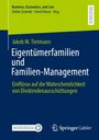 Jakob M. Tietmann: Eigentümerfamilien und Familien-Management, Buch