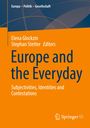 : Europe and the Everyday, Buch