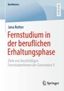 Jana Rother: Fernstudium in der beruflichen Erhaltungsphase, Buch