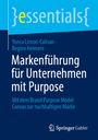 Regine Heimers: Markenführung für Unternehmen mit Purpose, Buch